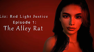 Liz: Red Light Justice - Episode: 1 the Alley Rat