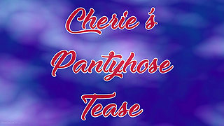 Cheries Pantyhose Tease Featuring Cherie Deville